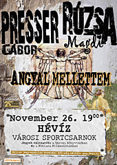 Angyal mellettem – Presser Gbor s Rzsa Magdi koncertje Hvzen, 2016. november 26‑n